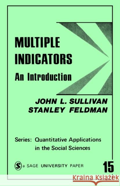 Multiple Indicators: An Introduction Sullivan, John L. 9780803913691 Sage Publications