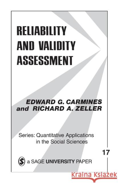 Reliability and Validity Assessment Edward G. Carmines Richrd A. Zeller Richard A. Zeller 9780803913714 Sage Publications