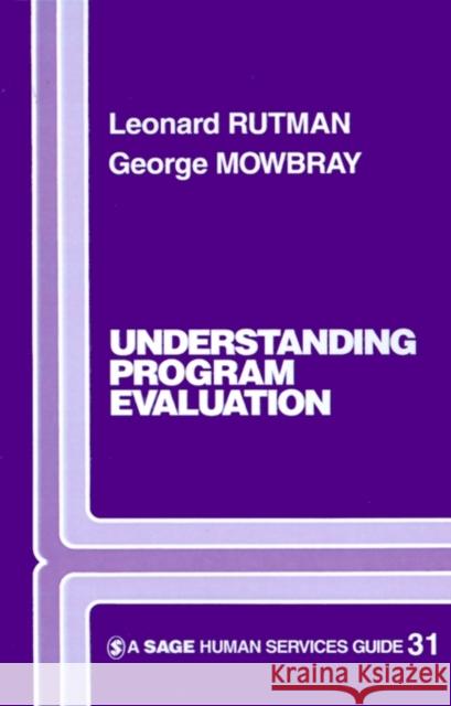 Understanding Programme Evaluation Leonard Rutman George Mowbray 9780803920934