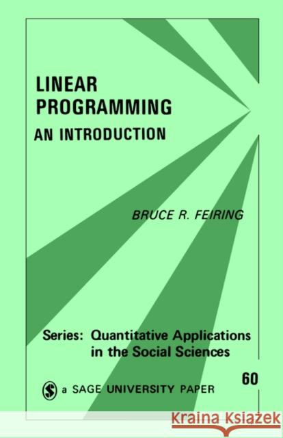 Linear Programming: An Introduction Feiring, B. 9780803928503 Sage Publications