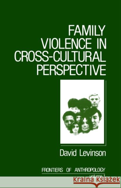 Family Violence in Cross-Cultural Perspective David Levinson 9780803930766