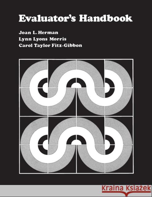 Evaluator′s Handbook Herman, Joan L. 9780803931268 Sage Publications