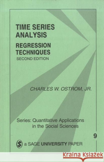 Time Series Analysis: Regression Techniques Ostrom, Charles W. 9780803931350 Sage Publications