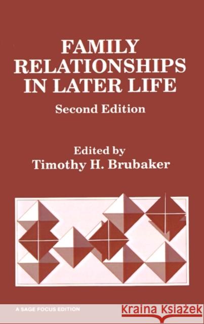 Family Relationships in Later Life Timothy H. Brubaker 9780803933224 Sage Publications