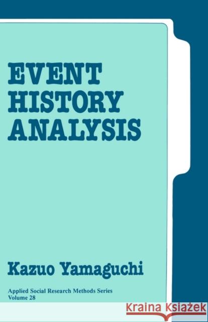 Event History Analysis Kazuo Yamaguchi 9780803933248 Sage Publications