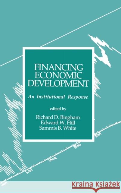 Financing Economic Development: An Institutional Response Bingham, Richard D. 9780803935716
