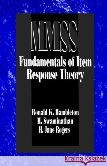 Fundamentals of Item Response Theory Ronald K. Hambleton H. Swaminathan 9780803936478