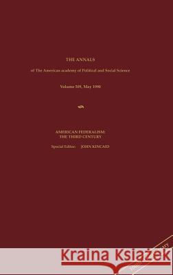 Kincaid: Amer Federalism May 90 Vol 509 (Cloth) John Kincade 9780803936522