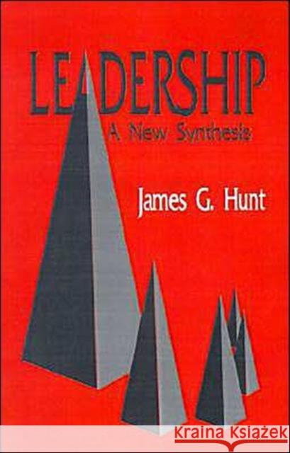 Leadership: A New Synthesis Hunt 9780803937680