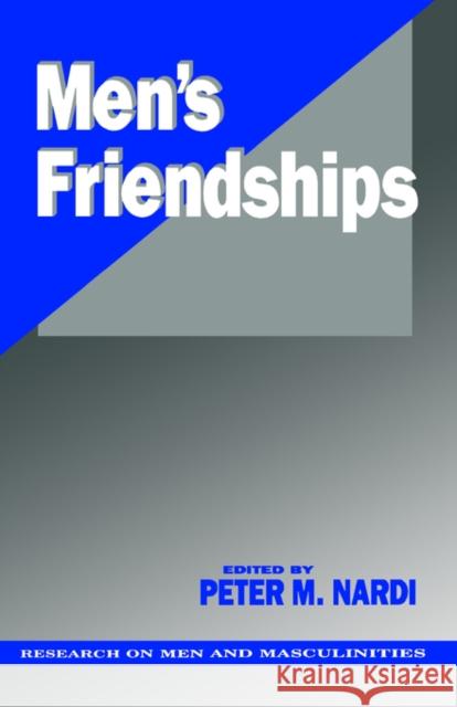 Men′s Friendships Nardi, Peter M. 9780803937741