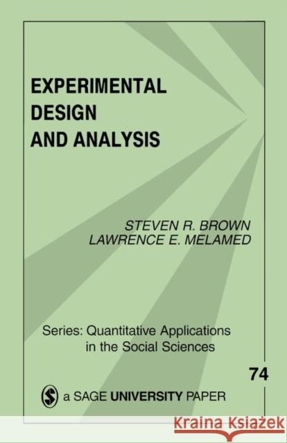 Experimental Design & Analysis Brown, Steven R. 9780803938540 Sage Publications