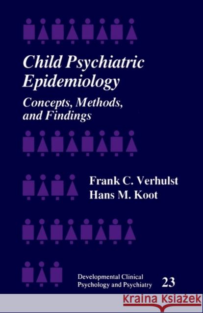 Child Psychiatric Epidemiology: Concepts, Methods and Findings Verhulst, Frank C. 9780803939974