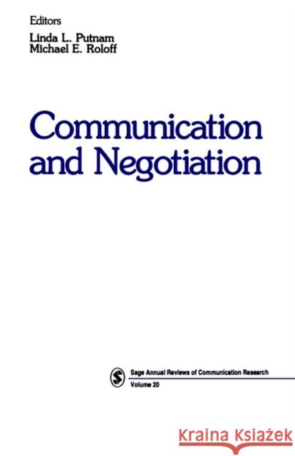 Communication and Negotiation Linda L. Putnam Michael E. Roloff 9780803940123 Sage Publications