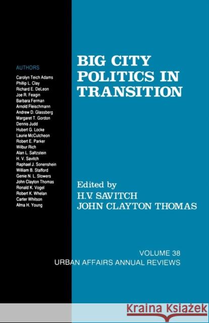 Big City Politics in Transition H. V. Savitch John Clayton Thomas H. V. Savitch 9780803940314