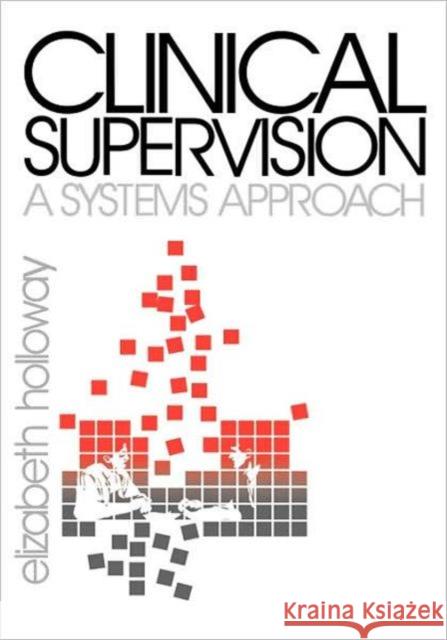 Clinical Supervision: A Systems Approach Holloway, Elizabeth L. 9780803942233 Sage Publications (CA)