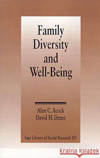 Family Diversity and Well Being Acock, Alan C. 9780803942677 Sage Publications