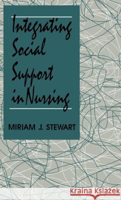 Integrating Social Support in Nursing  9780803942738 SAGE Publications Inc