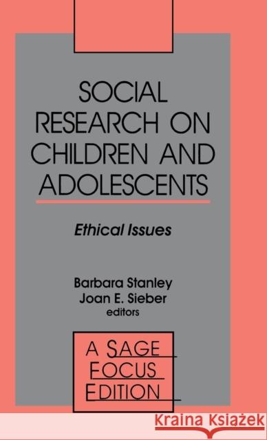 Social Research on Children and Adolescents: Ethical Issues Stanley, Barbara 9780803943339