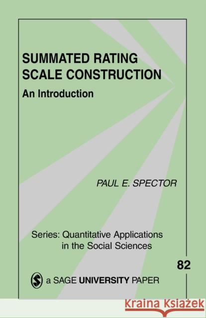 Summated Rating Scale Construction: An Introduction Spector, Paul E. 9780803943414 Sage Publications
