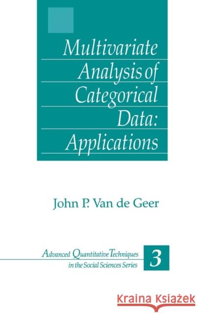 Multivariate Analysis of Categorical Data: Applications  9780803945647 SAGE Publications Inc