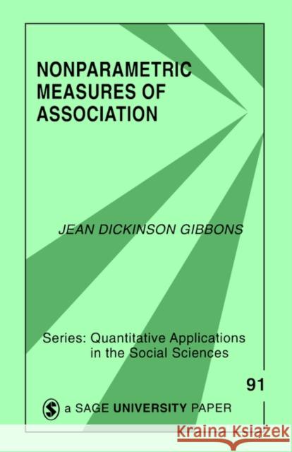 Nonparametric Measures of Association Jean Dickinson Gibbons 9780803946644 Sage Publications