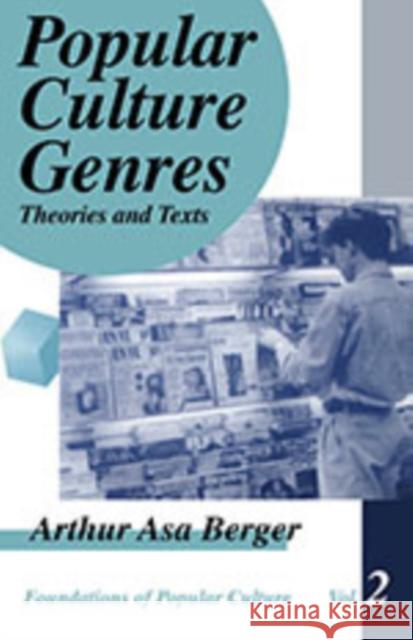Popular Culture Genres: Theories and Texts Berger 9780803947269