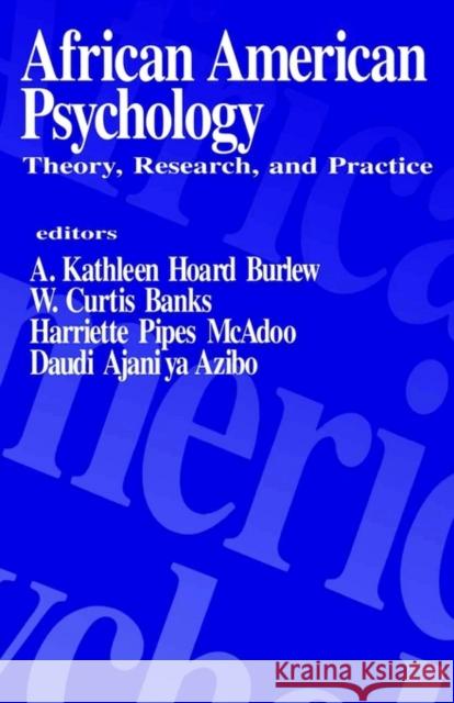 African American Psychology: Theory, Research, and Practice Burlew, A. Kathleen 9780803947665 Sage Publications