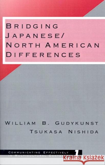 Bridging Japanese: North American Differences Gudykunst, William B. 9780803948358 Sage Publications