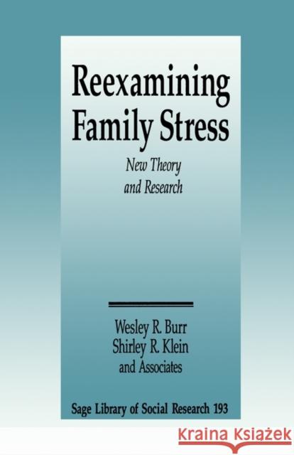 Reexamining Family Stress: New Theory and Research Burr, Wesley R. 9780803949300 Sage Publications