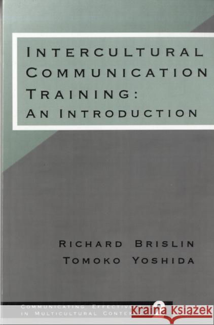 Intercultural Communication Training: An Introduction Brislin, Richard W. 9780803950757 Sage Publications