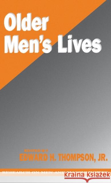 Older Men′s Lives Thompson, Edward H. 9780803950801