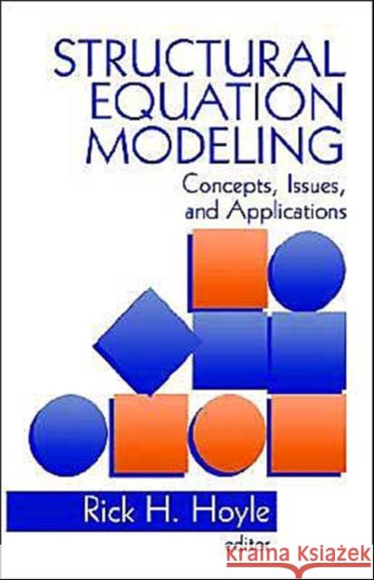 Structural Equation Modeling: Concepts, Issues, and Applications Hoyle, Rick H. 9780803953185 Sage Publications