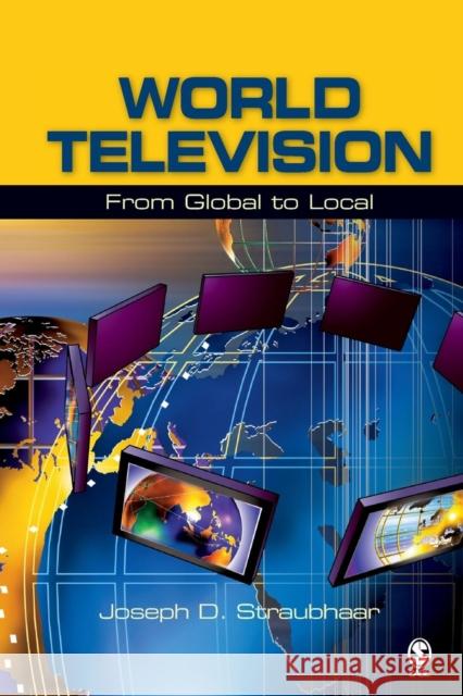 World Television: From Global to Local Straubhaar, Joseph D. 9780803954632