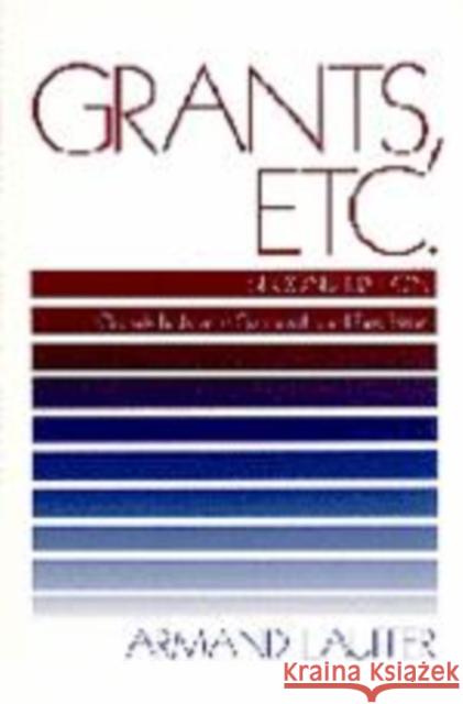 Grants, Etc.: Originally Published as Grantmanship and Fund Raising Lauffer, Armand 9780803954694 Sage Publications