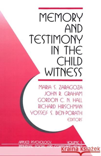 Memory and Testimony in Child Witness Zaragoza, Maria 9780803955554 Sage Publications