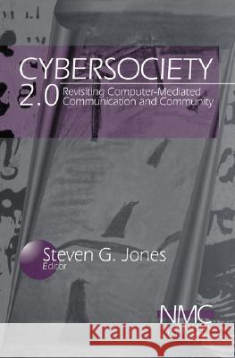 CyberSociety: Computer-Mediated Communication and Community Jones, Steven 9780803956773