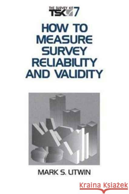 How to Measure Survey Reliability and Validity Mark S. Litwin 9780803957046 Sage Publications