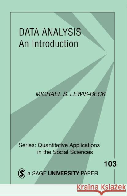 Data Analysis: An Introduction Lewis-Beck, Michael S. 9780803957725