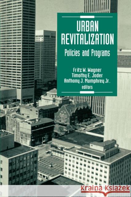 Urban Revitalization: Policies and Programs Wagner, Fritz W. 9780803958708