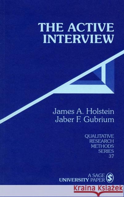 The Active Interview James A. Holstein Jaber F. Gubrium 9780803958951