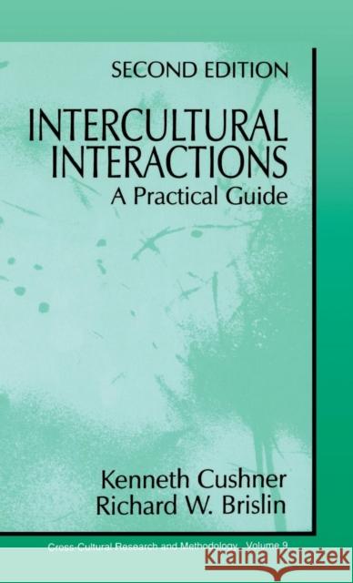 Intercultural Interactions: A Practical Guide Cushner, Kenneth 9780803959903