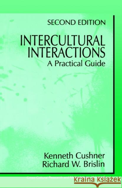 Intercultural Interactions: A Practical Guide Cushner, Kenneth 9780803959910 Sage Publications