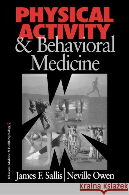 Physical Activity and Behavioral Medicine James Sallis Neville Owen Sallis 9780803959972 Sage Publications