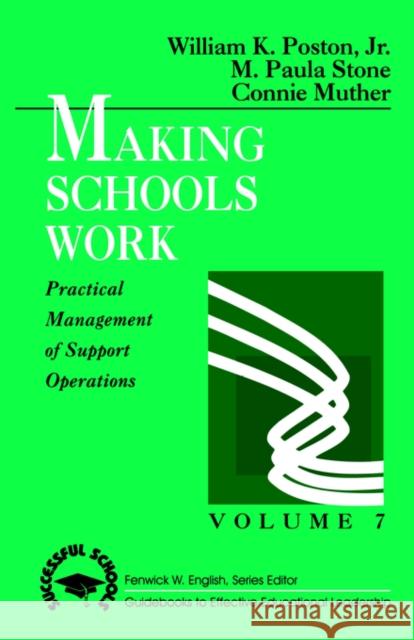 Making Schools Work William K., Jr. Poston M. Paula Stone Connie Muther 9780803960169 Corwin Press