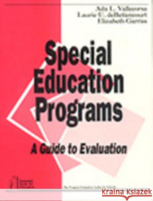 Special Education Programs: A Guide to Evaluation Vallecorsa, Ada L. 9780803960343 Corwin Press