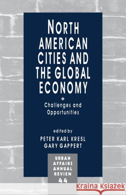 North American Cities and the Global Economy: Challenges and Opportunities Kresl, Peter Karl 9780803970953