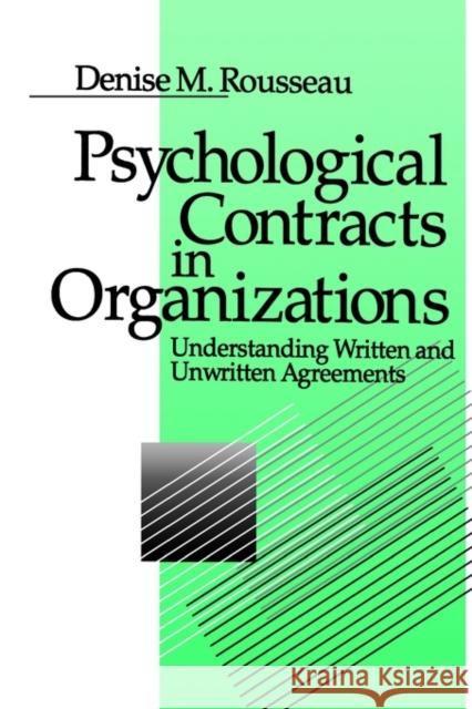 Psychological Contracts in Organizations: Understanding Written and Unwritten Agreements Rousseau, Denise M. 9780803971059