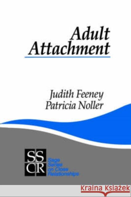 Adult Attachment Judith Feeney Patricia Noller 9780803972247 Sage Publications
