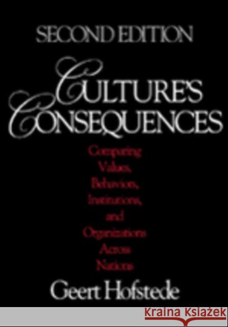 Culture′s Consequences: Comparing Values, Behaviors, Institutions and Organizations Across Nations Hofstede, Geert 9780803973237