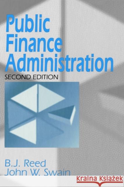 Public Finance Administration B. J. Reed John W. Swain 9780803974050 Sage Publications